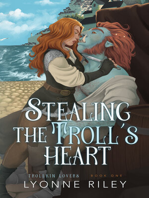 Stealing the Troll's Heart - ebook